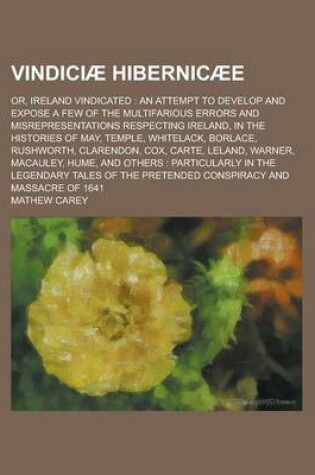 Cover of Vindiciae Hibernicaee; Or, Ireland Vindicated