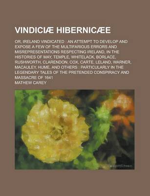 Book cover for Vindiciae Hibernicaee; Or, Ireland Vindicated