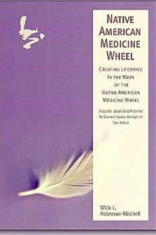 Cover of Native American Medicine Wheel