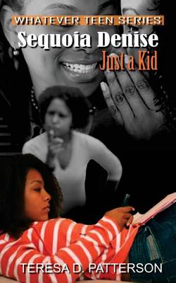 Book cover for Sequoia Denise, Just a Kid