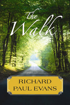 The Walk by Richard Paul Evans