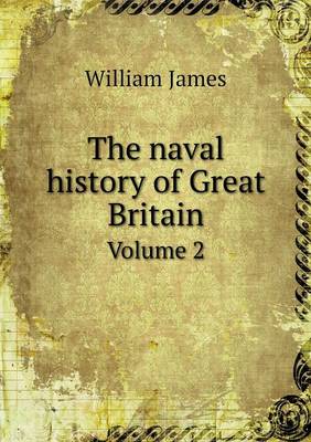 Book cover for The naval history of Great Britain Volume 2