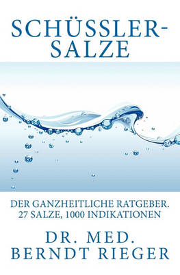 Book cover for Schussler-Salze. Der Ganzheitliche Ratgeber. 27 Salze, 1000 Indikationen