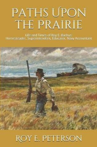 Cover of Paths Upon the Prairie