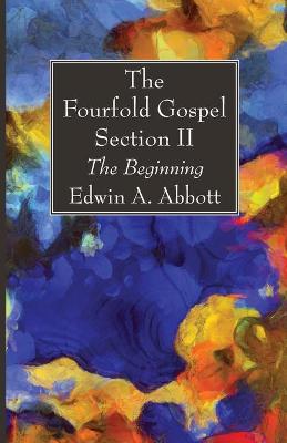 Book cover for The Fourfold Gospel; Section II