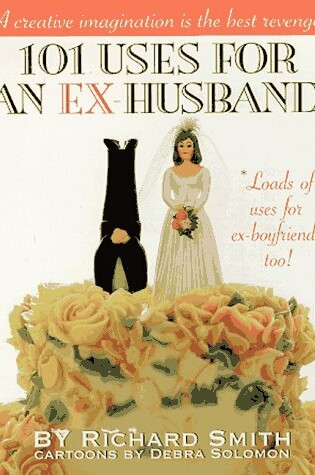 Cover of 101 Uses for an Ex-Husband