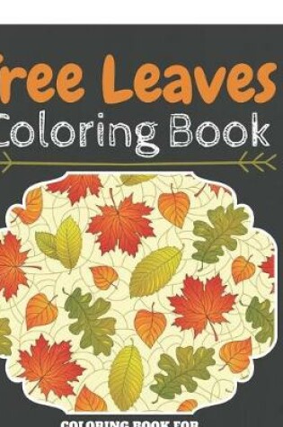 Cover of Tree Leaves Coloring Book