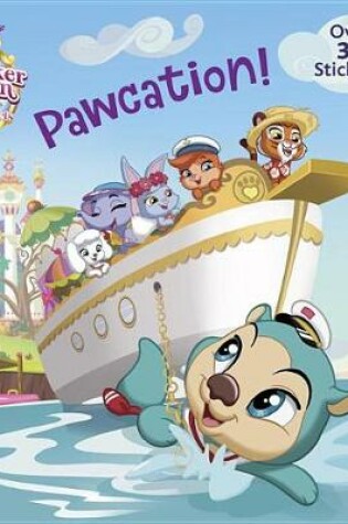 Cover of Pawcation! (Disney Palace Pets: Whisker Haven Tales)