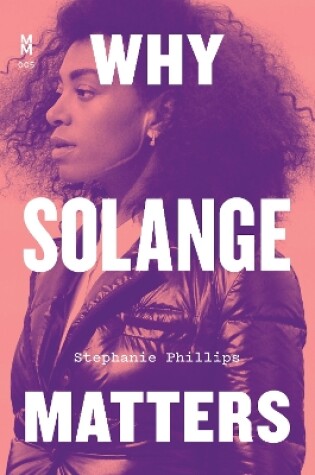 Cover of Why Solange Matters