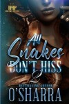 Book cover for All Snakes Don't Hiss 2