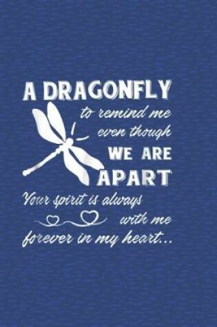 Cover of A Dragonfly To Remind Me Even Though We Are Apart
