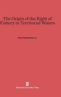 Book cover for The Origin of the Right of Fishery in Territorial Waters