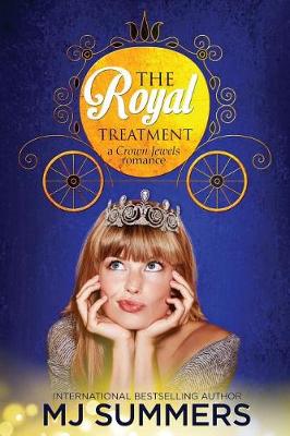 The Royal Treatment by Mj Summers