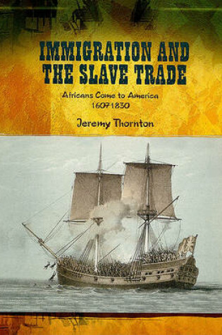 Cover of Immigration and the Slave Trade