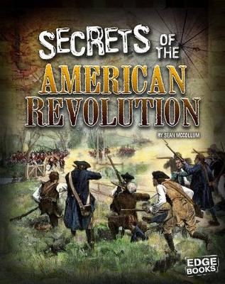 Book cover for Secrets of the American Revolution (Top Secret Files)