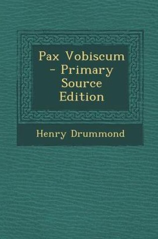 Cover of Pax Vobiscum - Primary Source Edition