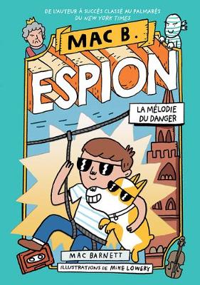 Cover of Mac B. Espion: No 5 - La M�lodie Du Danger