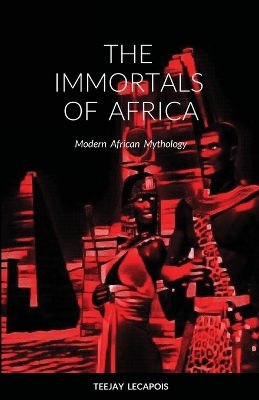 Book cover for The Immortals Of Africa