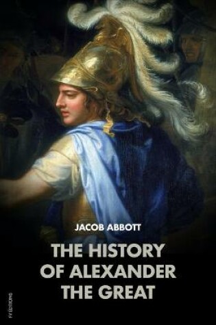 Cover of The History of Alexander the Great
