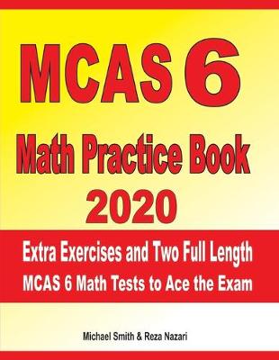 Book cover for MCAS 6 Math Practice Book 2020