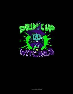 Cover of Drink Up Witches