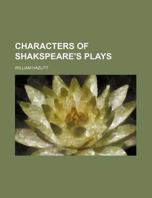 Book cover for Characters of Shakspeare's Plays