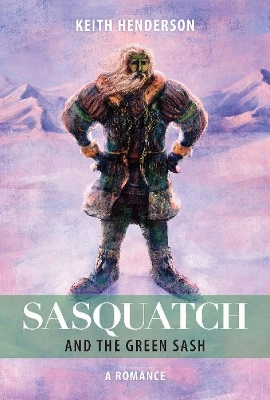 Book cover for Sasquatch and the Green Sash