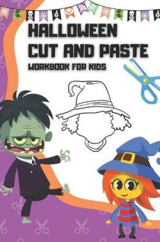 Cover of Halloween Cut and Paste Workbook for Kids