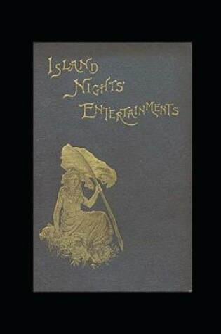 Cover of Island Nights' Entertainments(illustrated edition)