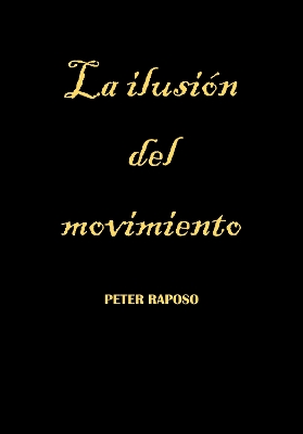 Book cover for La ilusión del movimiento