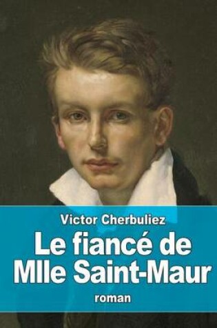 Cover of Le fiancé de Mlle Saint-Maur