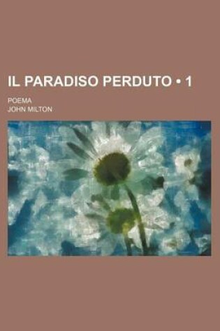 Cover of Il Paradiso Perduto (1); Poema