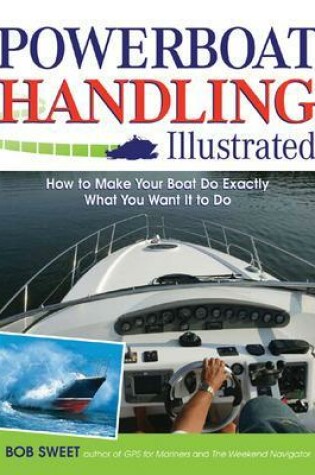 Cover of Powerboat Handling Illustrated