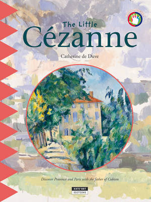 Book cover for Little Cezanne: Discover Provence and Paris with the Father of Cubism!
