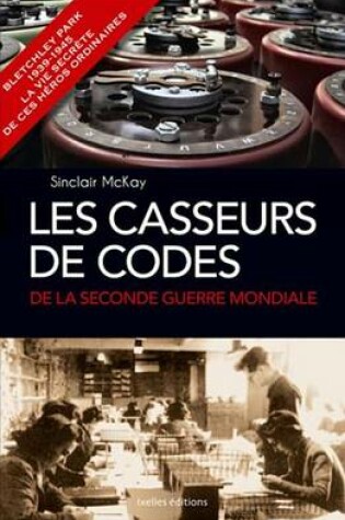 Cover of Les Casseurs de Codes de la Seconde Guerre Mondiale