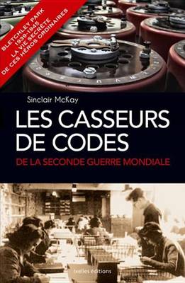 Book cover for Les Casseurs de Codes de la Seconde Guerre Mondiale