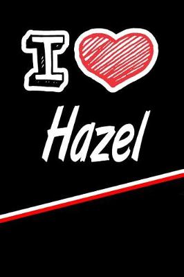 Book cover for I Love Hazel