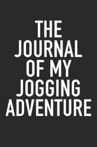 Cover of The Journal of My Jogging Adventure