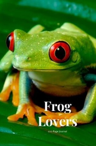 Cover of Frog Lovers 100 page Journal