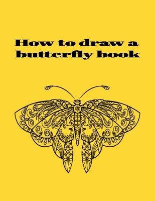 Book cover for How to draw a butterfly book