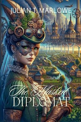 Cover of The Masked Diplomat