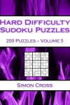 Book cover for Hard Difficulty Sudoku Puzzles Volume 5