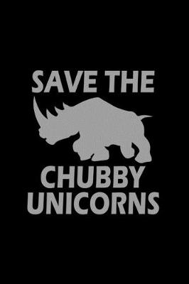 Book cover for Save the Chubby Unicorns