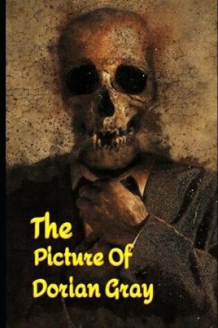 Cover of The Picture Of Dorian Gray (Annotated) Classic Unabridged Gothic Fiction Novel
