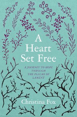 Cover of A Heart Set Free