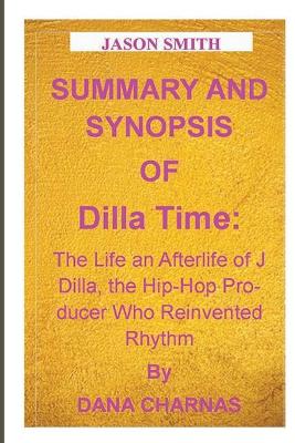 Book cover for Summary and Synopsis of Dilla Time