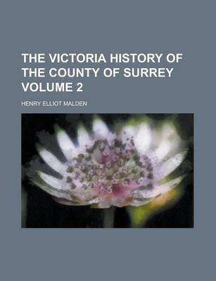 Book cover for The Victoria History of the County of Surrey (Volume 1)