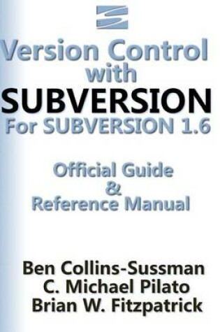 Cover of Version Control with Subversion for Subversion 1.6