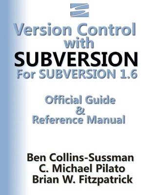 Book cover for Version Control with Subversion for Subversion 1.6