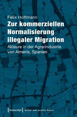 Cover of Zur Kommerziellen Normalisierung Illegaler Migration